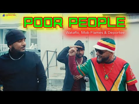 Poor People (Mob Flames - Deportee & Wataflo) 2024 reggae