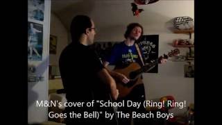 Beach Boys - School Day (Ring! Ring! Goes The Bell) (cover)