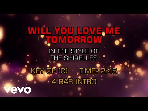 Shirelles - Will You Love Me Tomorrow (Karaoke)