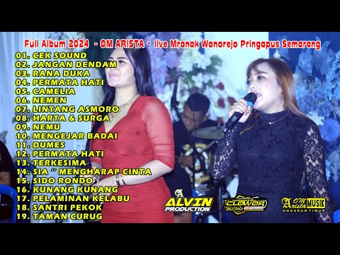 FULL ALBUM / OM ARISTA / LIVE MRANAK WONOREJO PRINGAPUS SEMARANG / ALVIN PRODUCTION / KLOWOR AUDIO
