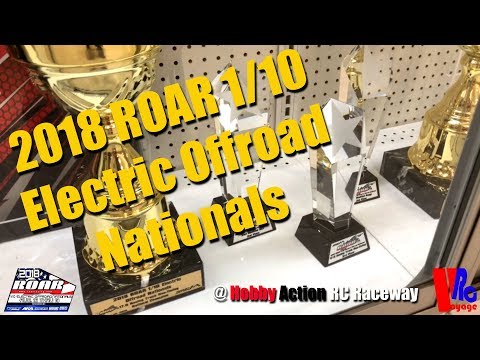 2018 ROAR 1/10 Electric Offroad Nationals @ Hobby Action RC Raceway
