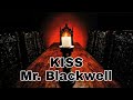 KISS - Mr Blackwell (Lyric Video)