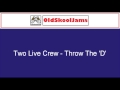 2 Live Crew - Throw The 'D' (Original Vinyl HQ)