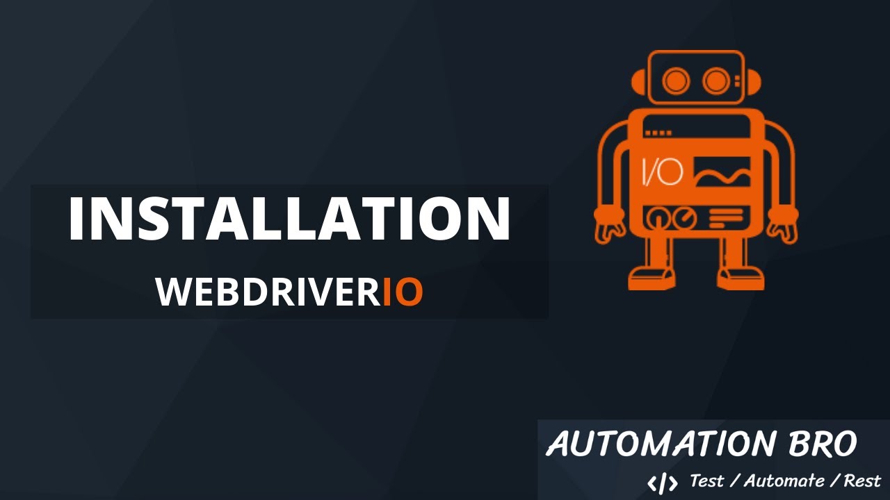 Installation - WebdriverIO Tutorial | #2
