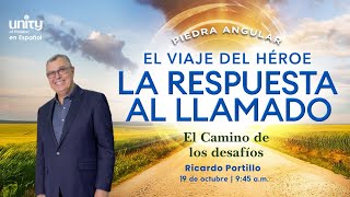 19 de octubre, 2025 | El camino de los desafíos | Ricardo Portillo