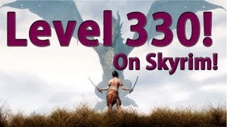 Level 330 on Skyrim - any platform - Guide No Mods!
