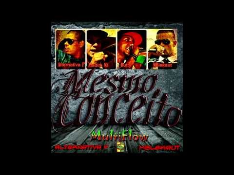 MultiFlow - Mesmo Conceito - Part. Alternativa P e MBlekaut