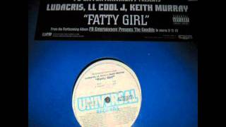 Ludacris, LL Cool J, Keith Murray - Fatty Girl (Acapella)