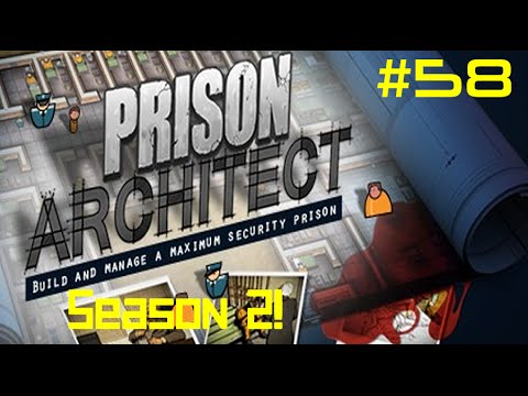 Prison Architect | Season 2 | Ep 58