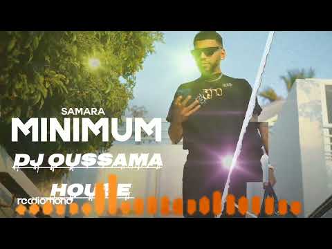 Samara Minimum - BY Remix DJ Oussama House وينك