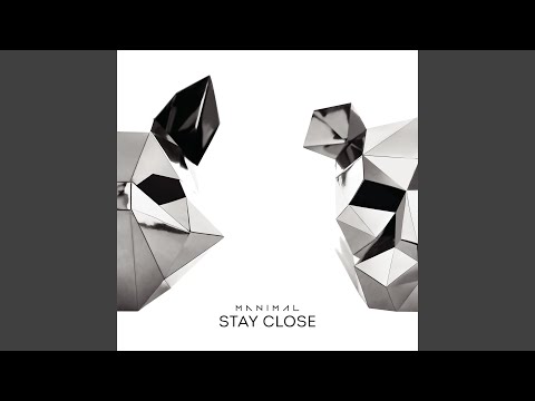 Stay Close (Extended Mix)