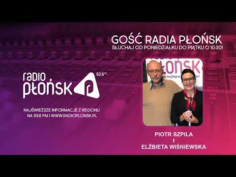 GOŚĆ Radia Płońsk - Elżbieta Wiśniewska i Piotr Szpila 10.11.2022