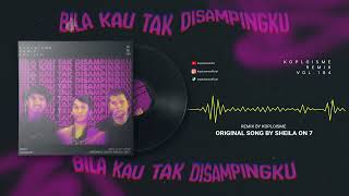 Download lagu Sheila On 7 - Bila Kau Tak Disampingku (Koplo is Me Remix) mp3 Download lagu Sheila On 7 - Bila Kau Tak Disampingku (Koplo is Me Remix) mp3