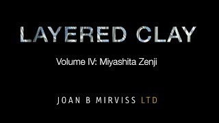 LAYERED CLAY: Miyashita Zenji