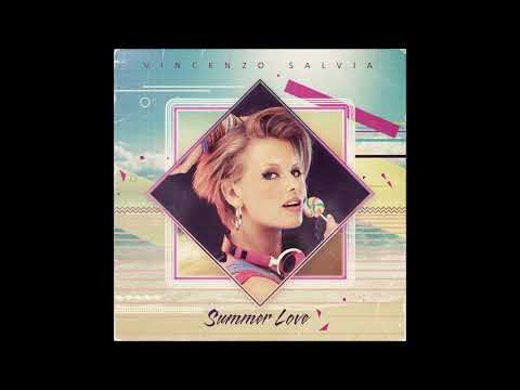 Vincenzo Salvia - Summer Love (feat. Chrissy Valentine)
