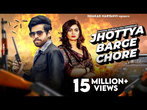 Jhottya Barge Chore - Masoom Sharma New Song | Mohit Majariya | Fiza Choudhary | Badmashi Song
