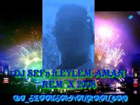 Dj SEFA ft. EYLEM-aman(RMX)2008