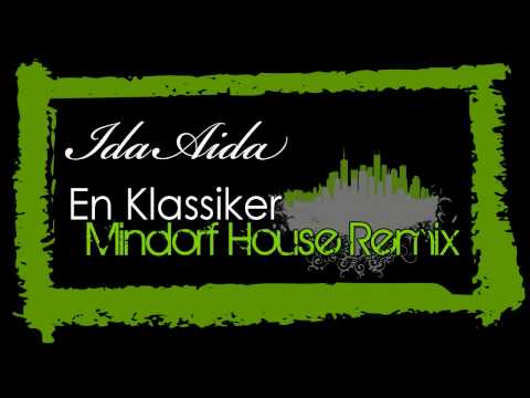 IdaAida - En Klassiker (Mindorf House Remix)