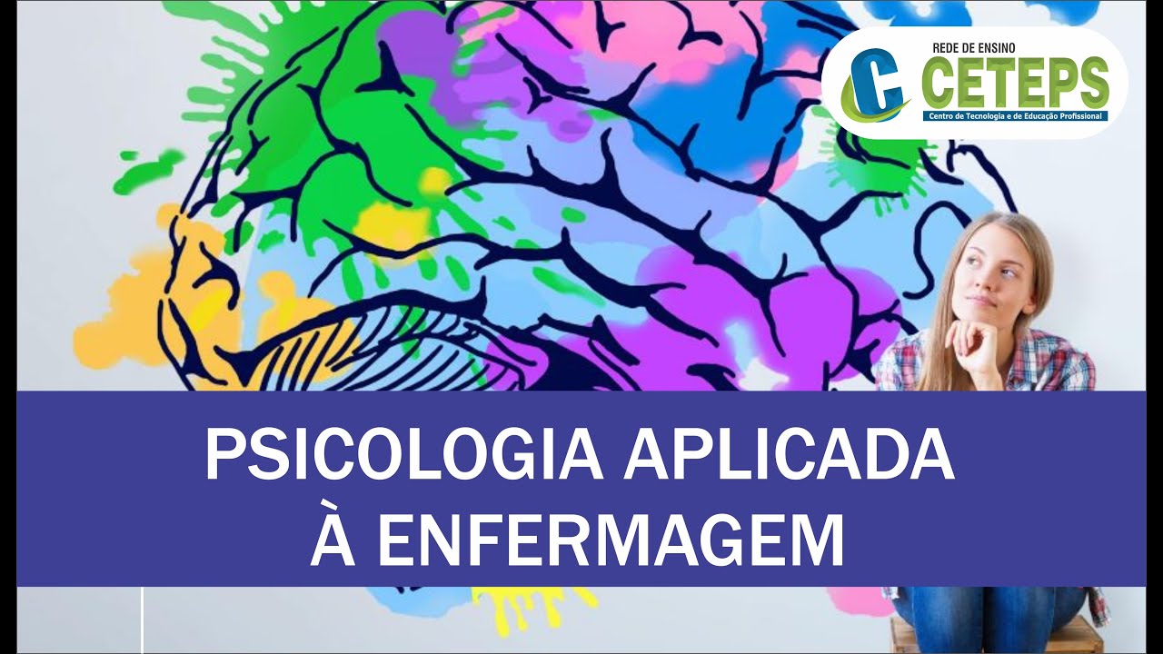 Técnicos em Enfermagem - Psicologia Aplicada Á Enfermagem - Aula 11
