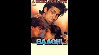 Baaghi: A Rebel for Love 1990  Baaghi salman khan 