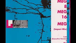Lobotomaniacs - 2 meg 8 meg 16 meg (saturation mix)
