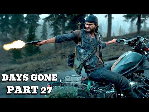 Days Gone Gameplay Walkthrough Part 27 PS5