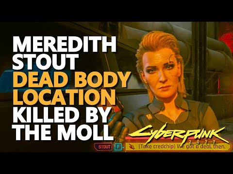 Killed Meredith Stout Dead Body Cyberpunk 2077 Location