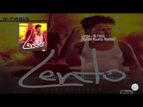 Lento -  N Fasis (Kylian Ruano Remix)