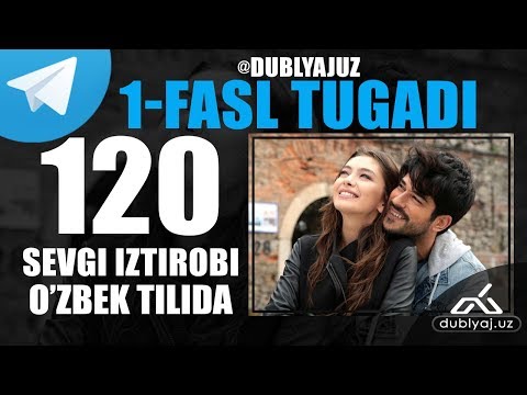Севги изтироби 120 кисм узбек тилида | Sevgi istirobi | Sevgi iztirobi 120 qism uzbek tilida