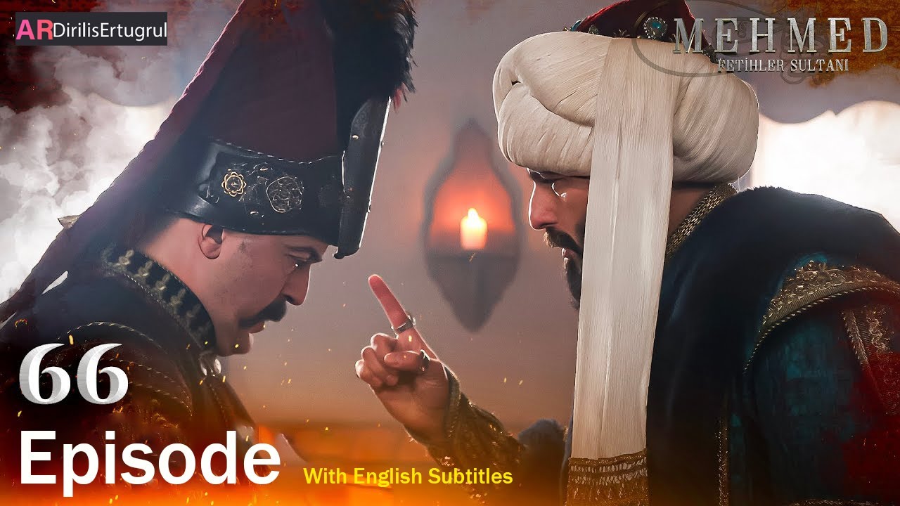 Mehmed Fetihler Sultani Season 3 Episode 66 With English Subtitles