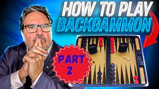 How To Play Backgammon PART 2! SUPER SIMPLE LESSON For Beginners!]