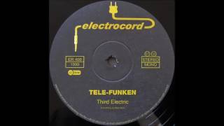 Third Electric - Tele-Funken