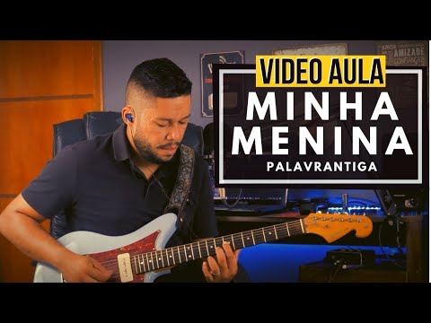 Minha Menina - Palavrantiga