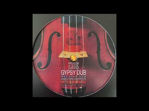 Gypsy Dub - Weeding Dub - meets Ras Divarius - Wise & Dubwise Recordings WD009