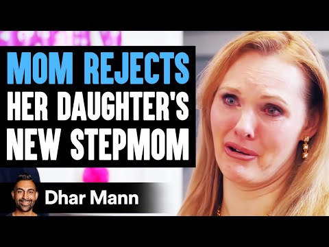 Mom Rejects New Stepmom Then Learns A Shocking Truth | Dhar Mann ▶8:33