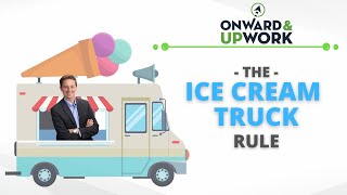 The Ice Cream Truck Rule | Your Upwork Sales Pitch – Onwards & Upwork