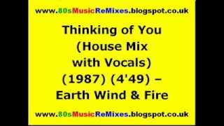 Thinking of You (House Mix with Vocals) - Earth Wind and Fire | 80s Club Mixes | 80s Club Music