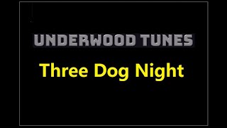 Three Dog Night ~ Woman ~ 1970 ~ w/lyrics