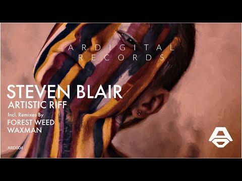 Steven Blair - Artistic Riff  (Waxman (CA) Remix)