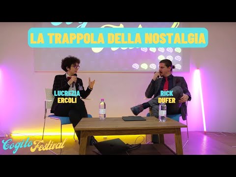La Trappola e la Fuga nella Nostalgia: Pop, Meta e la Realtà - con Lucrezia Ercoli (Cogito Festival)