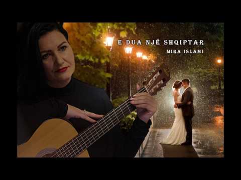 Mira - E dua nje shqiptar