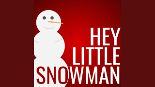 Hey Little Snowman Music Video