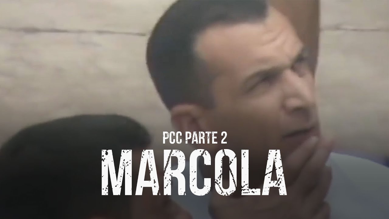 PCC: PRIMEIRO CARTEL DA CAPITAL - PARTE 2: MARCOLA