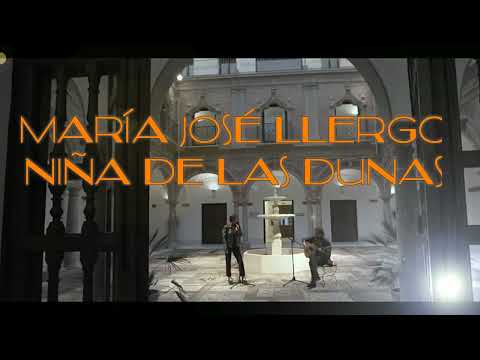 María José Llergo - Niña de las dunas (Música para mis oídos)