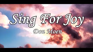 Sing For Joy with Lyrics by Don Moen BacksliderMeTv Christian Music Worship Songs