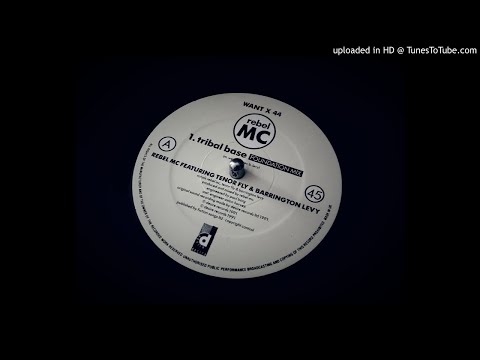 Rebel MC ft Tenor Fly & Barrington Levy - Tribal Base (Foundation Mix)