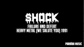 Shock - Failure And Defeat