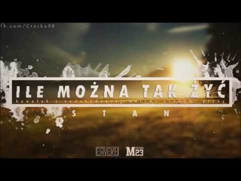 STAN - ILE MOŻNA TAK ŻYĆ
