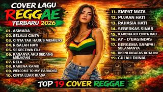 Download lagu LAGU REGGAE TERBARU 2026 | TOP 19 COVER REGGAE mp3