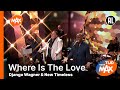 Django Wagner & New Timeless - Where is the Love | TIJD VOOR MAX